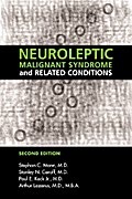 Neuroleptic Malignant Syndrome and Related Conditions