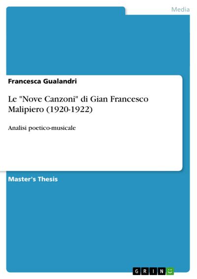 Le "Nove Canzoni" di Gian Francesco Malipiero (1920-1922)
