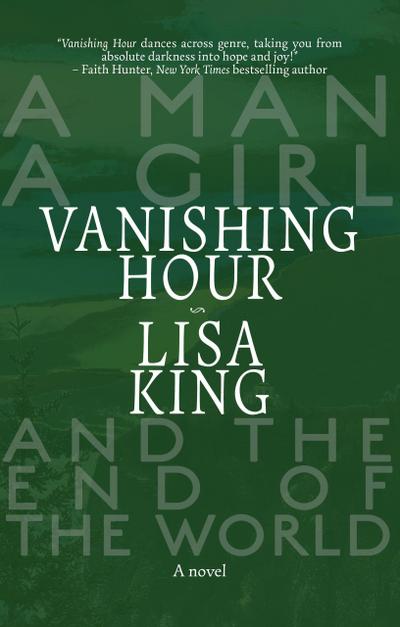 Vanishing Hour: A Novel of a Man, a Girl, and the End of the World