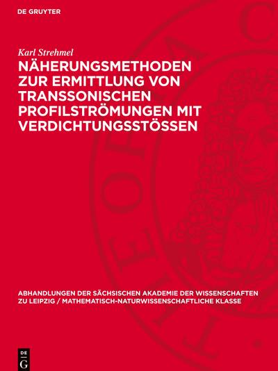 Näherungsmethoden zur Ermittlung von transsonischen Profilströmungen mit Verdichtungsstössen