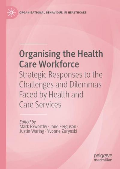 Organising the Health Care Workforce