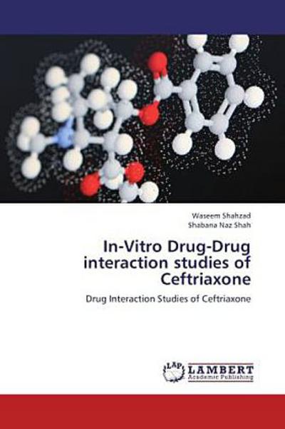In-Vitro Drug-Drug interaction studies of Ceftriaxone