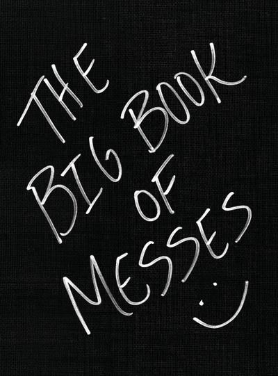 THE BIG BOOK OF MESSES