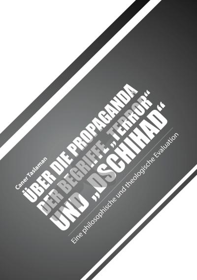 Über die Propaganda der Begriffe "Terror" und "Dschihad"