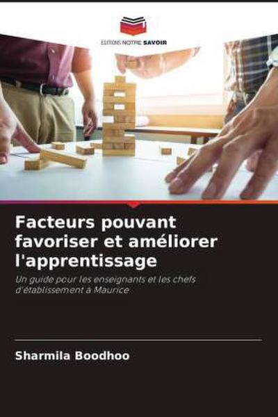 Facteurs pouvant favoriser et améliorer l’apprentissage