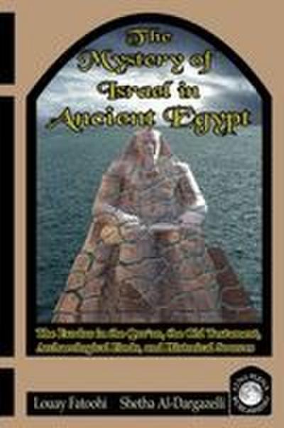 The Mystery of Israel in Ancient Egypt