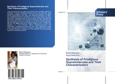 Synthesis of Prodigious Supramolecules and Their Characterization