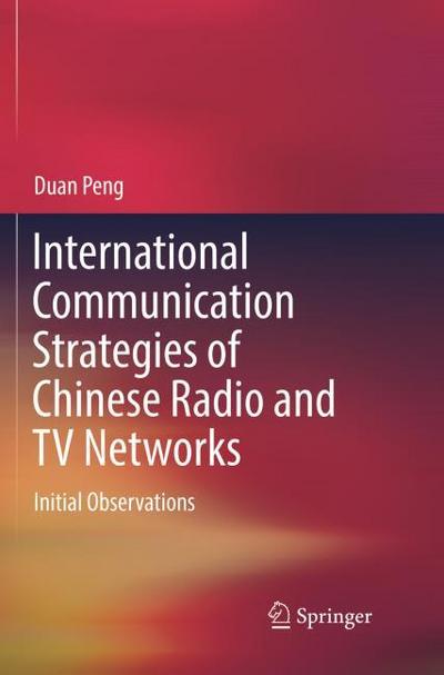 International Communication Strategies of Chinese Radio and TV Networks