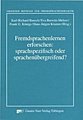 Fremdsprachenlernen erforschen: sprachspezifisch oder sprachenübergreifend?