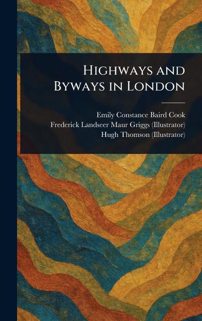 Highways and Byways in London