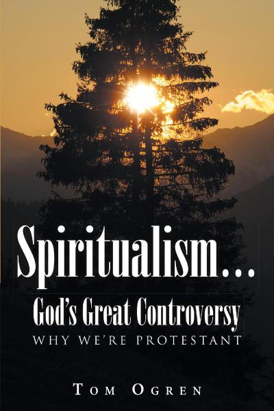 Spiritualism... God’s Great Controversy