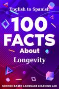 100 Facts About Longevity
