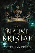 Het blauwe kristal (De Kronieken van Alstraldita, #1)
