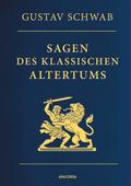 Sagen des klassischen Altertums - Vollständige Ausgabe