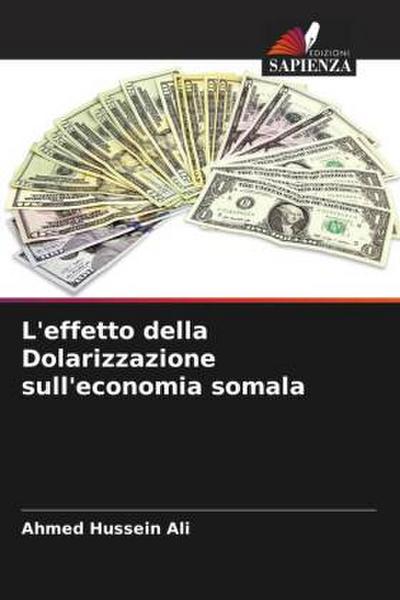 L’effetto della Dolarizzazione sull’economia somala