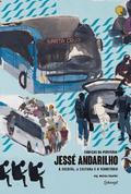 Jessé Andarilho, a escrita, a cultura e o território