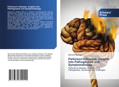 Parkinson’s Disease: Insights into Pathogenesis and Symptomatology