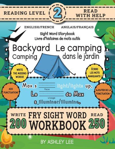 250 Sight Word Storybook, Backyard Camping (Level 2) Bilingual English/French Anglais/Français