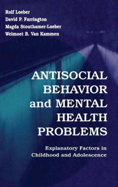 Antisocial Behavior and Mental Health Problems