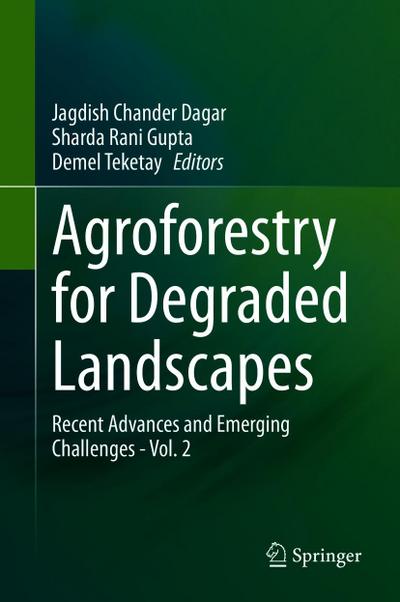 Agroforestry for Degraded Landscapes