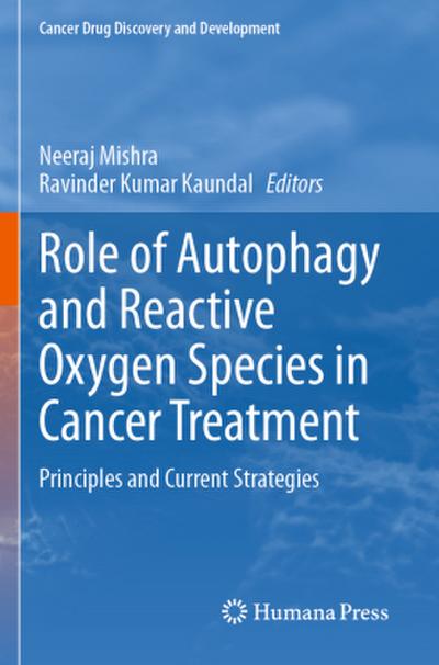 Role of Autophagy and Reactive Oxygen Species in Cancer Treatment