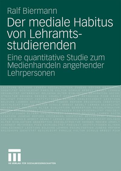 Der mediale Habitus von Lehramtsstudierenden