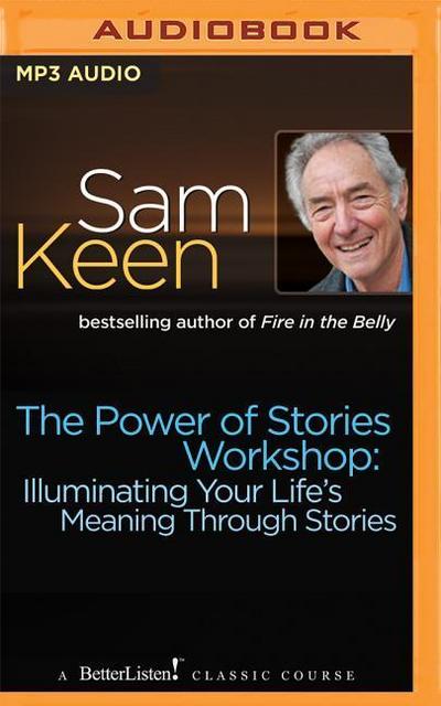 The Power of Stories Workshop: Illuminating Your Life’s Meaning Through Stories