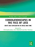 Consolationscapes in the Face of Loss