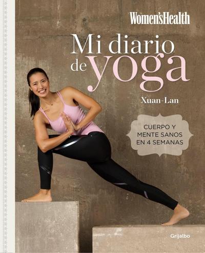 Lan, X: Mi diario de yoga : cuerpo y mente sanos en 4 semana