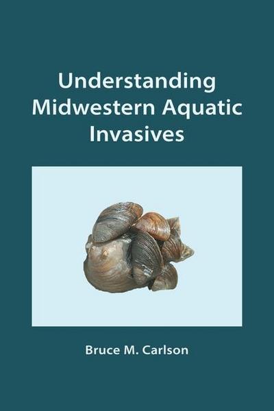 Understanding Midwestern Aquatic Invasives