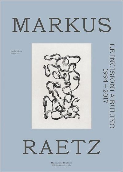 Le incisioni a bulino 1994-2017-Kupferstiche 1994-2017