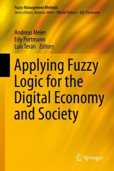 Applying Fuzzy Logic for the Digital Economy and Society