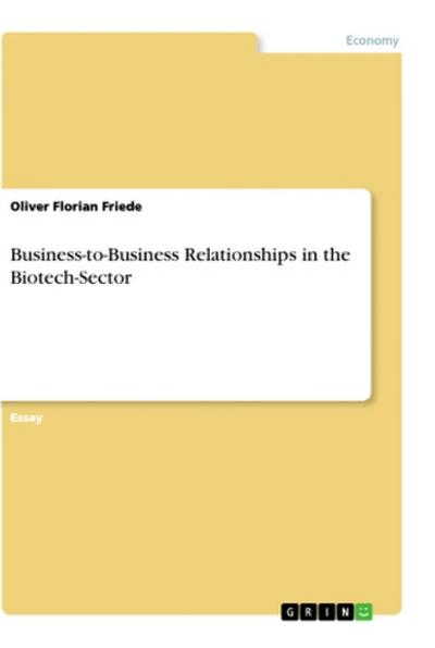 Business-to-Business Relationships in the Biotech-Sector