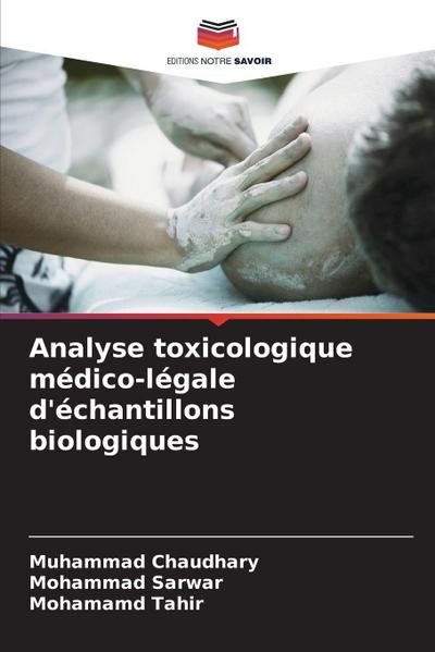 Analyse toxicologique médico-légale d’échantillons biologiques