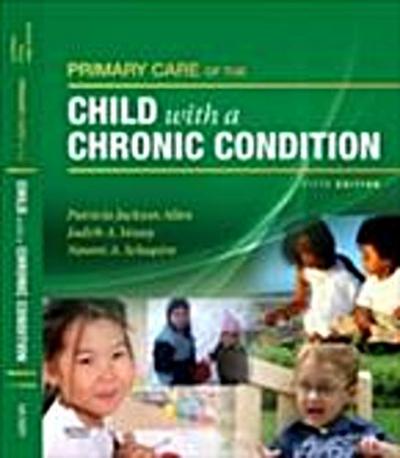 Primary Care of the Child With a Chronic Condition E-Book