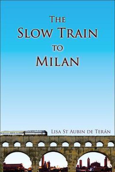 The Slow Train to Milan