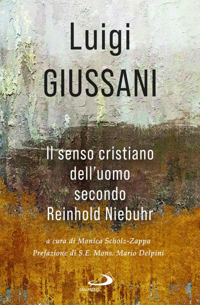 Il senso cristiano dell’uomo secondo Reinhold Niebuhr