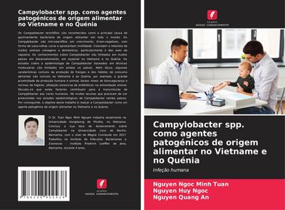 Campylobacter spp. como agentes patogénicos de origem alimentar no Vietname e no Quénia