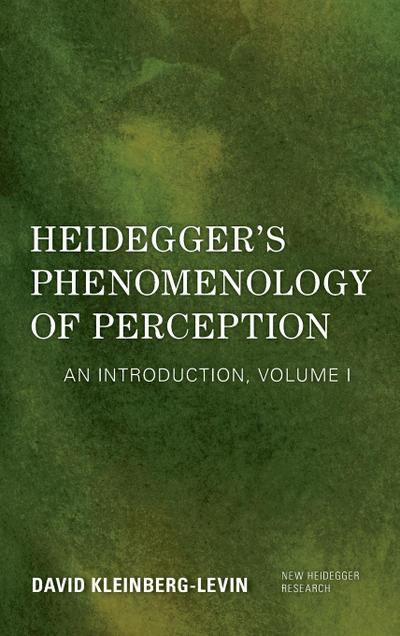Heidegger’s Phenomenology of Perception