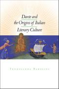 Dante and the Origins of Italian Literary Culture