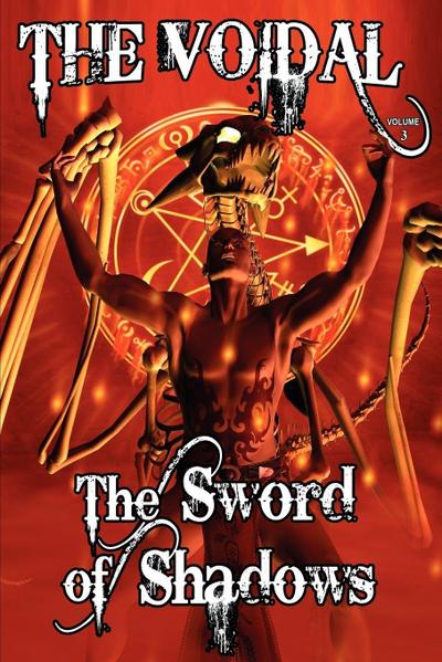 The Sword of Shadows (the Voidal Trilogy, Book 3)