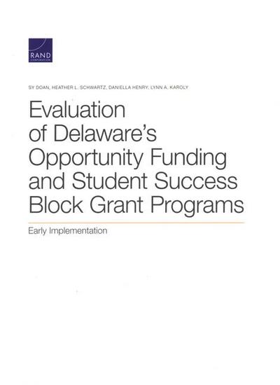 Evaluation of Delaware’s Opportunity Funding and Student Success Block Grant Programs
