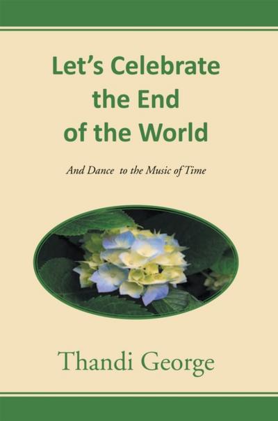 Let’S Celebrate the End of the World