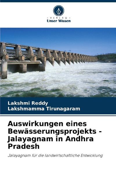 Auswirkungen eines Bewässerungsprojekts - Jalayagnam in Andhra Pradesh