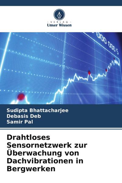Drahtloses Sensornetzwerk zur Überwachung von Dachvibrationen in Bergwerken