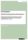 Politische Erziehung unterm Kruckenkreuz - Ernst Gusenbauer
