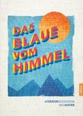 Das Blaue vom Himmel