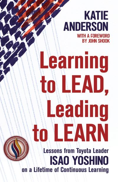 Learning to Lead, Leading to Learn