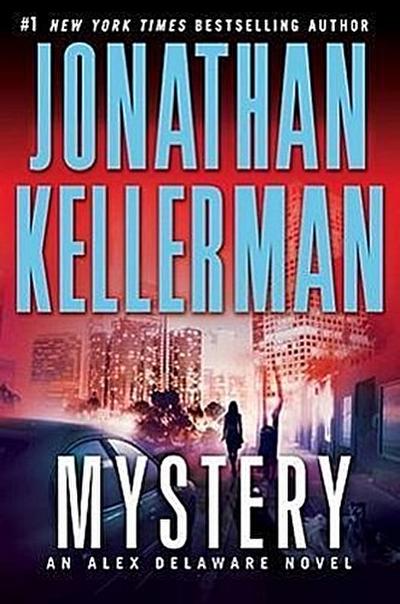 Mystery: An Alex Delaware Novel - Jonathan Kellerman