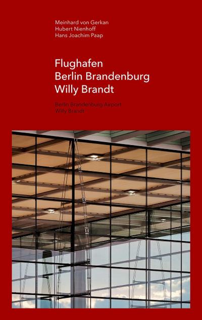 Flughafen Berlin Brandenburg Willy Brandt/Berlin Brandenburg Airport Willy Brandt